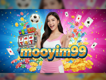 mooyim99 สมัครสมาชิก